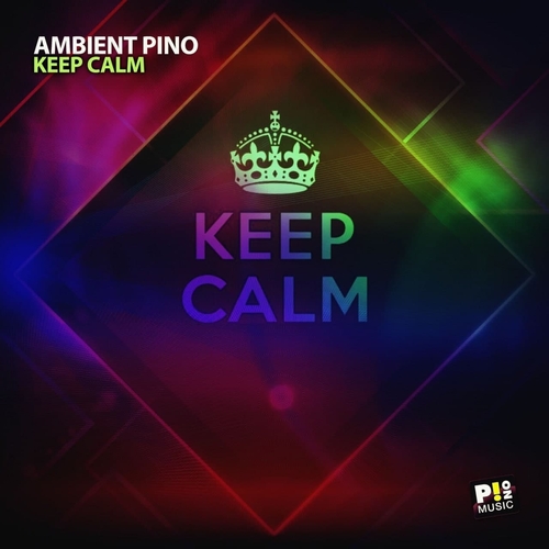 Ambient Pino - Keep Calm [PM153]